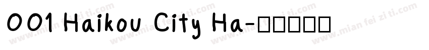 001 Haikou City Ha字体转换